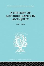 book A History of Autobiography in Antiquity Part 2