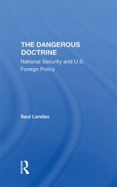 book The Dangerous Doctrine: National Security and U.S. Foreign Policy