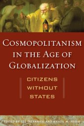 book Cosmopolitanism in the Age of Globalization: Citizens Without States