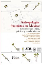 book Antropologías feministas en México : epistemologías, éticas, prácticas y miradas diversas