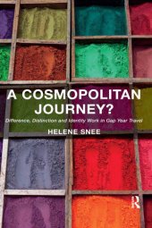 book A Cosmopolitan Journey?: Difference, Distinction and Identity Work in Gap Year Travel