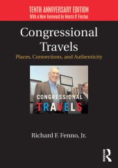 book Congressional Travels: Places, Connections, and Authenticity; Tenth Anniversary Edition, With a New Foreword by Morris P. Fiorina