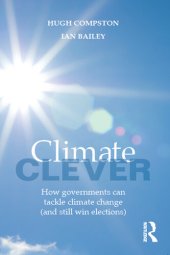 book Climate Clever: How Governments Can Tackle Climate Change (And Still Win Elections)