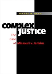 book Complex Justice: The Case of Missouri v. Jenkins