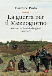 book La guerra per il Mezzogiorno. Italiani, borbonici e briganti 1860-1870