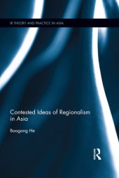 book Contested Ideas of Regionalism in Asia