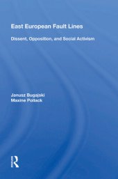 book East European Fault Lines: Dissent, Opposition, and Social Activism