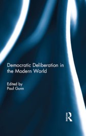 book Democratic Deliberation in the Modern World