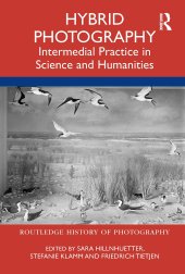 book Hybrid Photography: Intermedial Practices in Science and Humanities