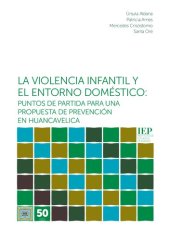 book La violencia infantil y el entorno doméstico: puntos de partida para una propuesta de prevención en Huancavelica