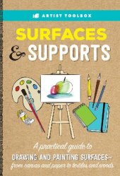 book Artist Toolbox: Surfaces & Supports: A Practical Guide to Drawing and Painting Surfaces — from Canvas and Paper to Textiles and Woods