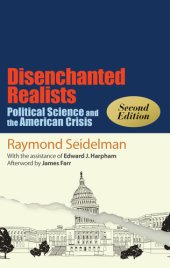 book Disenchanted Realists: Political Science and the American Crisis