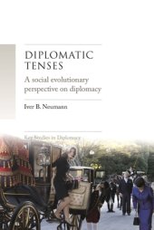 book Diplomatic Tenses: A Social Evolutionary Perspective on Diplomacy