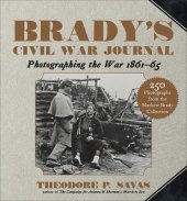 book Brady's Civil War Journal: Photographing the War 1861–65