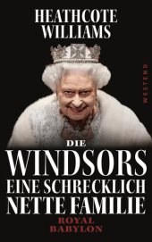 book Die Windsors: Eine Schrecklich Nette Familie. Royal Babylon