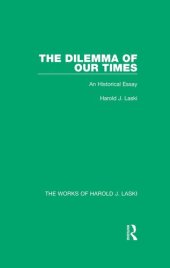 book The Dilemma of Our Times: An Historical Essay