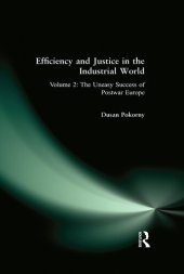 book Efficiency and Justice in the Industrial World: V. 2: The Uneasy Success of Postwar Europe