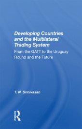 book Developing Countries and the Multilateral Trading System: From the Gatt to the Uruguay Round and the Future