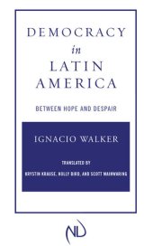 book Democracy in Latin America: Between Hope and Despair