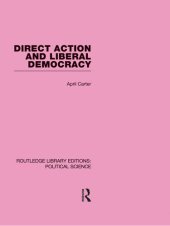 book Direct Action and Liberal Democracy