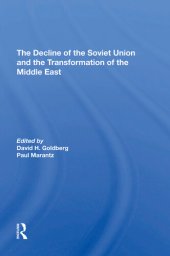 book The Decline of the Soviet Union and the Transformation of the Middle East