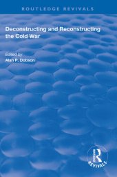 book Deconstructing and Reconstructing the Cold War