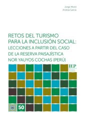 book Retos del turismo para la inclusión social: lecciones a partir del caso de la reserva paisajística nor Yauyos cochas (Lima, Perú)