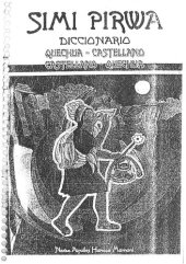 book Simi pirwa. Diccionario quechua - castellano, castellano - quechua (variedad dialectal Cuzco-Collao del Perú)