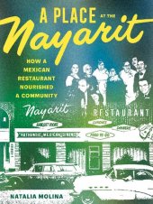 book A Place at the Nayarit: How a Mexican Restaurant Nourished a Community