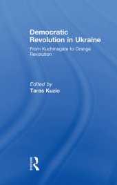 book Democratic Revolution in Ukraine: From Kuchmagate to Orange Revolution