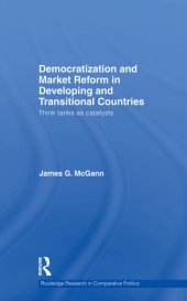 book Democratization and Market Reform in Developing and Transitional Countries: Think Tanks as Catalysts