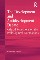 book The Development and Antidevelopment Debate: Critical Reflections on the Philosophical Foundations