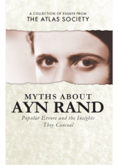 book Myths about Ayn Rand: Popular Errors and the Insights They Conceal