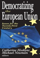 book Democratizing the European Union: Issues for the Twenty-First Century