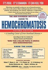 book The Iron Disorders Institute Guide to Hemochromatosis: Symptoms, Relief, and Support for Hemochromatosis Sufferers