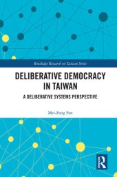 book Deliberative Democracy in Taiwan: A Deliberative Systems Perspective