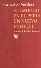 book El empleo en el Perú: un nuevo enfoque