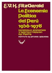 book La economía política del Perú 1956-1978. Desarrollo económico y reestructuración del capital