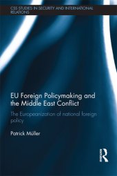 book EU Foreign Policymaking and the Middle East Conflict: The Europeanization of National Foreign Policy