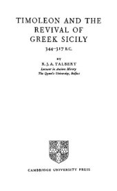 book Timoleon and the Revival of Greek Sicily, 344-317 B.C.