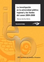 book La investigación en la universidad pública regional y los fondos del canon, 2004-2008