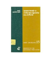 book Yanaconaje y reforma agraria en el Perú. El caso del valle de Chancay (Lima)