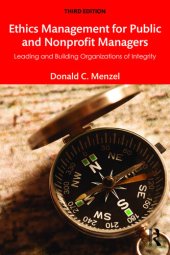 book Ethics Management for Public and Nonprofit Managers: Leading and Building Organizations of Integrity