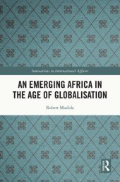 book An Emerging Africa in the Age of Globalisation