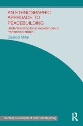 book An Ethnographic Approach to Peacebuilding: Understanding Local Experiences in Transitional States