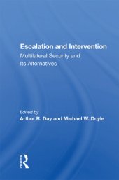 book Escalation and Intervention: Multilateral Security and Its Alternatives