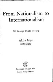 book From Nationalism to Internationalism. US Foreign Policy to 1914