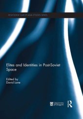 book Elites and Identities in Post-Soviet Space