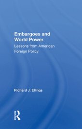 book Embargoes and World Power: Lessons From American Foreign Policy