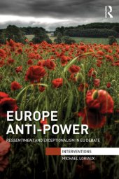 book Europe Anti-Power: Ressentiment and Exceptionalism in EU Debate